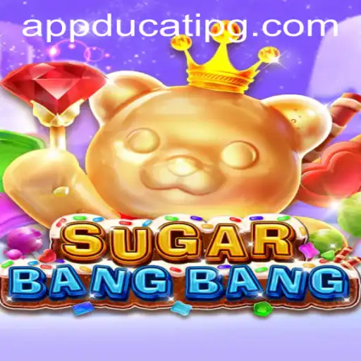 Discovering the Thrills of SUGARBANGBANG: A Closer Look at Gameplay and Ducatipg PH Login